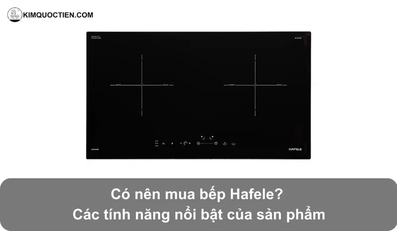 Sản phẩm co nen mua bep hafele — Công Ty TNHH Kim Quốc Tiến — MST 0314844533