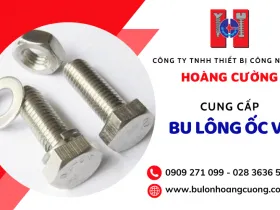 Sản phẩm bulonhoangcuongcongtycungcapbulongocvitcacloaiuytintaitphcm1 1499 — Bulong Hoàng Cường - Công Ty TNHH Thiết Bị Công Nghiệp Hoàng Cường — MST 0314983135