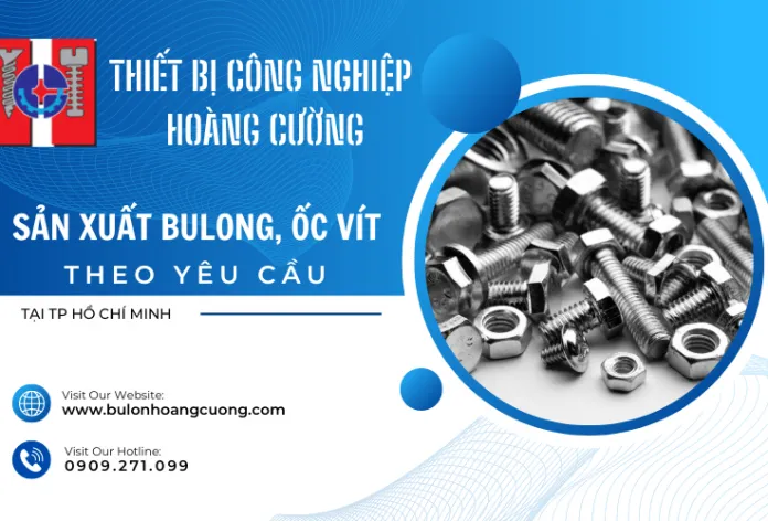 Sản phẩm congtysanxuatbulongocvittheoyeucautaitphcm 1 4709 — Bulong Hoàng Cường - Công Ty TNHH Thiết Bị Công Nghiệp Hoàng Cường — MST 0314983135
