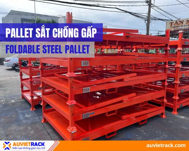 Sản phẩm dai dien pallet sat chong gap — Công Ty TNHH Cơ Khí Âu Việt — MST 0315034605