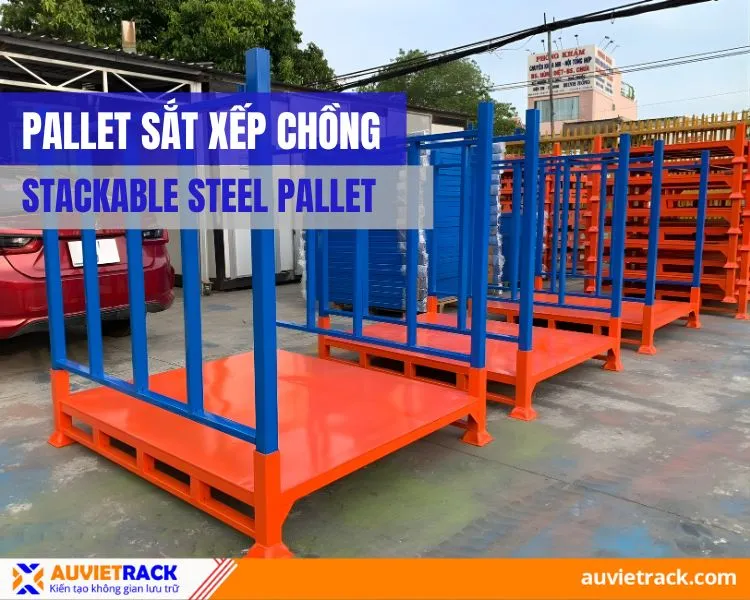 Sản phẩm dai dien pallet sat xep chong — Công Ty TNHH Cơ Khí Âu Việt — MST 0315034605