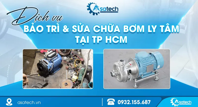 Sản phẩm dich vu bao tri sua chua bom ly tam cong nghiep uy tin tai tp hcm asatech — Công Ty Cổ Phần ASATEK — MST 0315441167