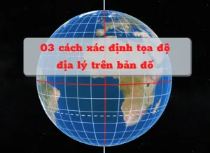 Sản phẩm 3 cach xac dinh toa do dia ly tren ban do 300x218 — Công Ty TNHH Xây Dựng Đo Đạc Nhà Đất Phát Thịnh — MST 0315569576