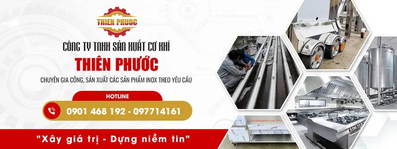 Sản phẩm chuyen gia cong san xuat cac san pham inox theo yeu cau — Inox Thiên Phước - Công Ty TNHH Sản Xuất Cơ Khí Thiên Phước — MST 0315577841