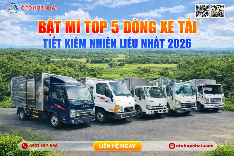 Sản phẩm bat mi top 5 dong xe tai tiet kiem nhien lieu nhat 2026 3073 — Công Ty TNHH Ô Tô Hợp Nhất Miền Nam — MST 0315581252