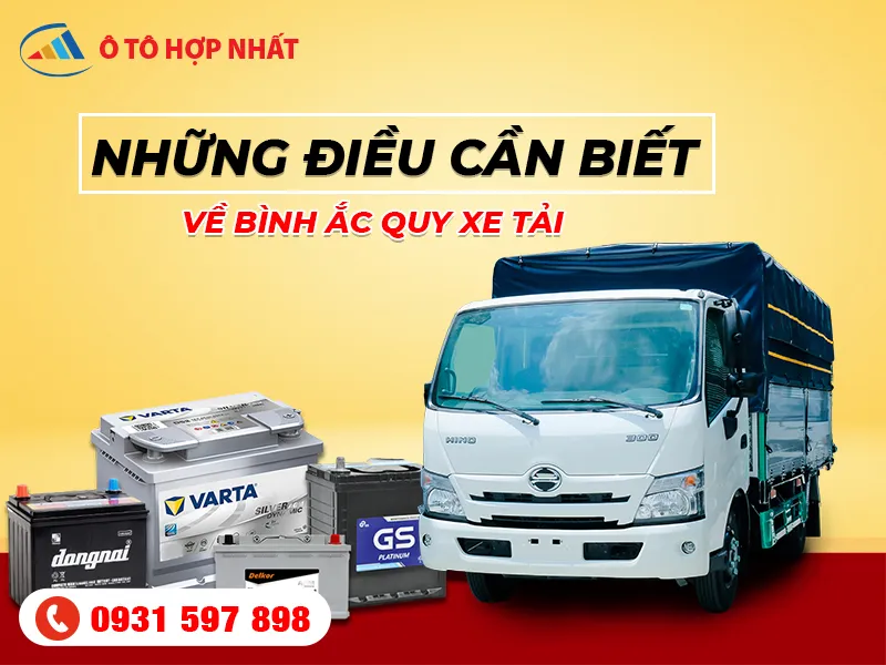 Sản phẩm binh ac quy xe tai 1 6335 — Công Ty TNHH Ô Tô Hợp Nhất Miền Nam — MST 0315581252
