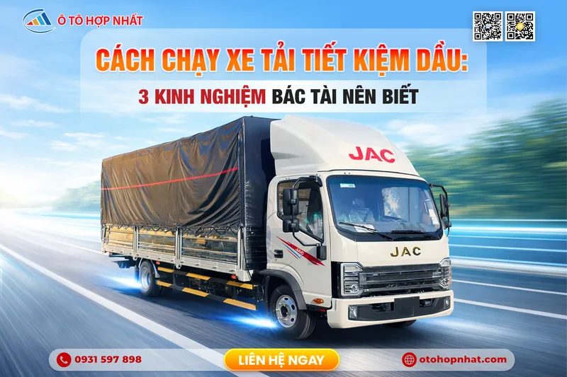 Sản phẩm cach chay xe tai tiet kiem dau 3 kinh nghiem bac tai nen biet 2820 — Công Ty TNHH Ô Tô Hợp Nhất Miền Nam — MST 0315581252