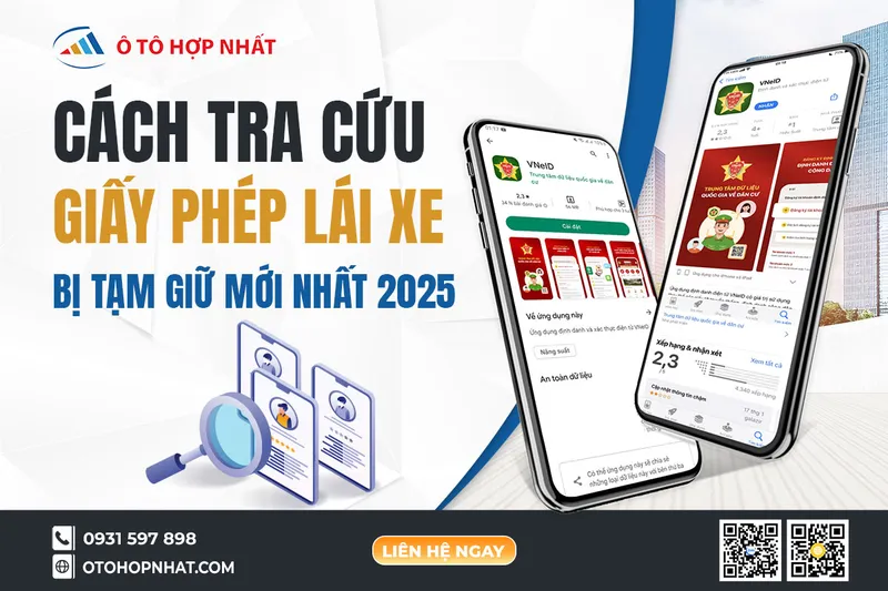 Sản phẩm cach tra cuu giay phep lai xe bi tam giu moi nhat 2025 web 8238 — Công Ty TNHH Ô Tô Hợp Nhất Miền Nam — MST 0315581252