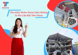 Sản phẩm phu kien nhom panel 250x179 — Cách Nhiệt Thịnh Phát - Công Ty TNHH Cách Nhiệt Thịnh Phát — MST 0315583316