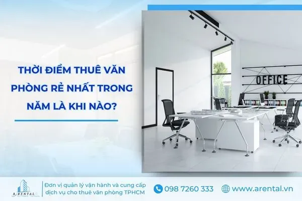 Sản phẩm thoi diem thue van phong re nhat trong nam la khi nao — Công Ty TNHH Tư Vấn Đầu Tư Lâm Hải An — MST 0315601646