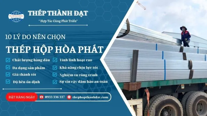 Sản phẩm ly do chon thep hop hoa phat 711x400 — Thép Hộp Thành Đạt - Công Ty TNHH Sản Xuất Thương Mại Thành Đạt Steel — MST 0315718041