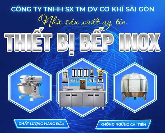 Sản phẩm anhgioithieu copy — Bếp Công Nghiệp Inox Sài Gòn - Công Ty TNHH Sản Xuất Thương Mại Dịch Vụ Cơ Khí
Sài Gòn — MST 0315730560