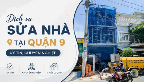 Sản phẩm dich vu sua nha tai quan 9 uy tin chuyen nghiep e1781499376869 591x338 — Công Ty TNHH Xây Dựng Hải Sơn Kim — MST 0315734131