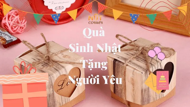 Sản phẩm qua sinh nhat tang nguoi yeu — Nut Corner - Công Ty TNHH Vườn Hạt — MST 0315784541