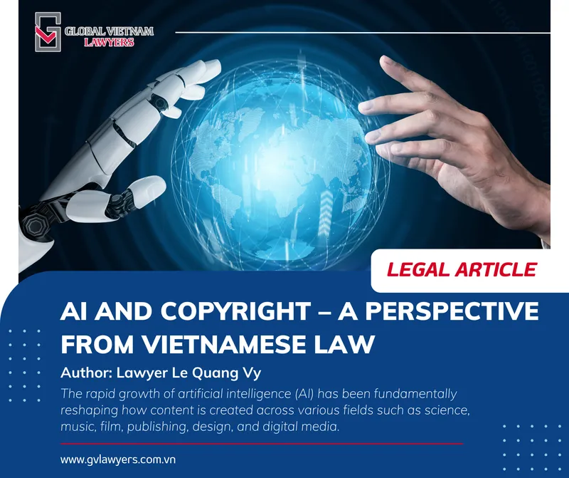 Sản phẩm AI va quyen tac gia Goc nhin tu luat phap Viet Nam EN — Công Ty Luật TNHH GLOBAL VIETNAM LAWYERS — MST 0315852537