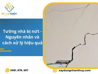 Sản phẩm nguyen nhan tuong nha bi nut va cach xu ly 7152 — Công Ty TNHH Thương Mại Dịch Vụ Xây Dựng Nhân Thủy — MST 0315858955