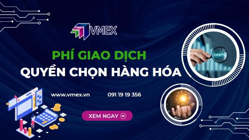 Sản phẩm phi giao dich quyen chon hang hoa — Công Ty CP Giao Dịch Hàng Hóa VMEX — MST 0315906398