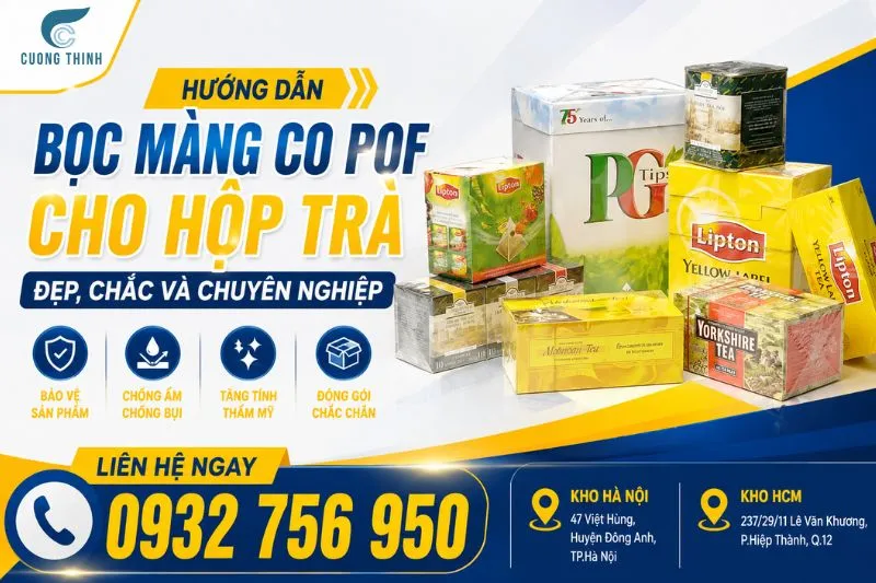 Sản phẩm Huong Dan Boc Mang Co POF Cho Hop Tra Dep Chac Va Chuyen Nghiep — Màng Co Cường Thịnh - Công Ty TNHH Thiết Bị Điện Và Bao Bì Cường Thịnh — MST 0315977818