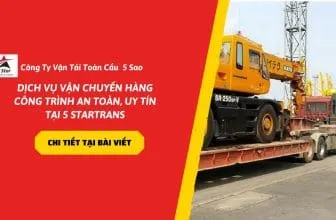 Sản phẩm van chuyen hang cong trinh 336x220 — Vận Tải Toàn Cầu 5 Sao - Công Ty TNHH Vận Tải Toàn Cầu 5 Sao — MST 0316069537