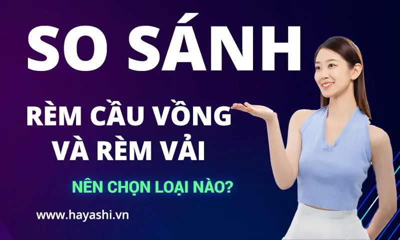 Sản phẩm so sanh rem cau vong va rem vai.jpg — Công Ty TNHH Thương Mại Dịch Vụ Hayashi — MST 0316122727