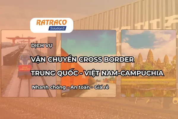 Sản phẩm van chuyen trung quoc viet nam campuchia 1 — Vận Tải RATRACO - Công Ty TNHH Giải Pháp Vận Tải RATRACO — MST 0316136487