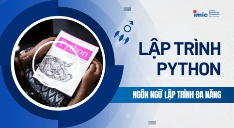 Sản phẩm 32 lap trinh python — Công Ty Cổ Phần Phần Mềm Và Đào Tạo Imic — MST 0316242372