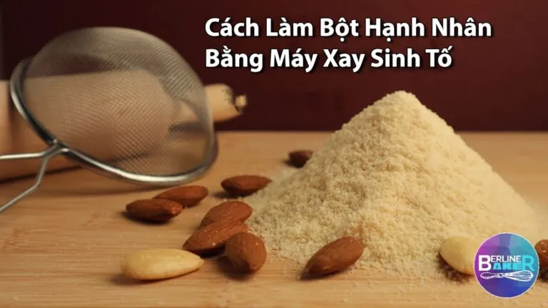 Sản phẩm cach lam bot hanh nhan bang may xay sinh to 768x432 — Công Ty TNHH Hoàng Linh Sài Gòn — MST 0316246962