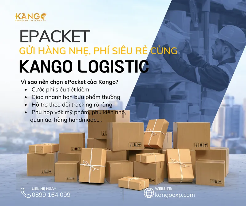 Sản phẩm ePacket – Gui hang nhe phi sieu re cung Kango Logistic — Công Ty TNHH Giao Nhận Vận Chuyển Kango — MST 0316253423