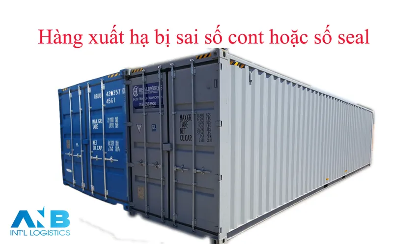 Sản phẩm sai cont sai seal — Công Ty TNHH ANB International Logistics — MST 0316272391