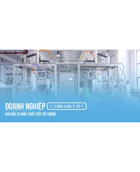 Sản phẩm doanh nghiep thuc pham can luu y gi khi dau tu may chiet rot vo trung 8294 — Công Ty TNHH Công Nghệ Thiết Bị Thực Phẩm HUTECH — MST 0316303508