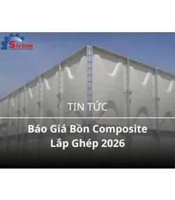 Sản phẩm tin_tuc 1780462685 bao gia bon composite lap ghep moi nhat — Công Ty Cổ Phần Vật Tư Thiết Bị Công Nghiệp Sài Gòn — MST 0316318504