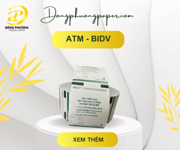 Sản phẩm bidv 600x500 — Giấy In Nhiệt Đông Phương - Công Ty TNHH Sản Xuất Xuất Nhập Khẩu Đông Phương — MST 0316330558