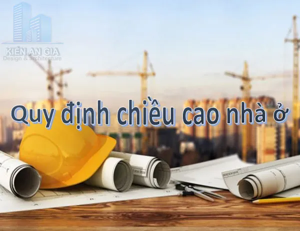 Sản phẩm quydinhchieucaonhao 16724085366 — Công Ty TNHH Tư Vấn Thiết Kế Kiến Trúc Xây Dựng Kiến An Gia — MST 0316336655