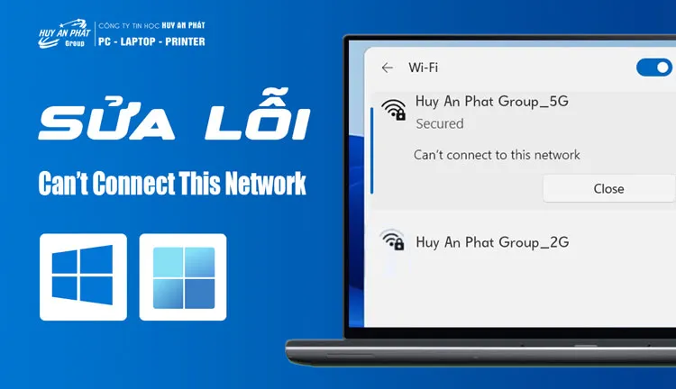 Sản phẩm cant connect to this network — Công ty TNHH Thương Mại Và Dịch Vụ Tin Học Huy An Phát — MST 0316337070