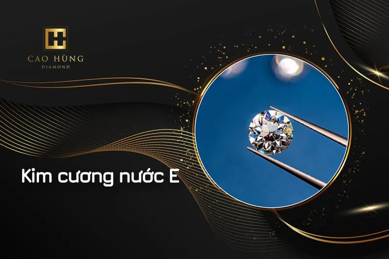 Sản phẩm kim cuong nuoc e 01 900x600 — Công Ty TNHH Cao Hùng Diamond — MST 0316398901