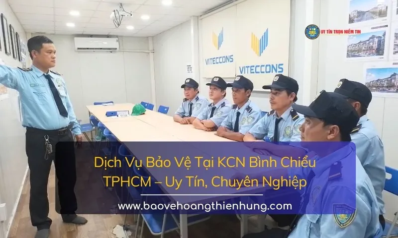 Sản phẩm dich vu bao ve kcn binh chieu tphcm 1 — Công Ty TNHH Bảo Vệ Hoàng Thiên Hưng — MST 0316406020