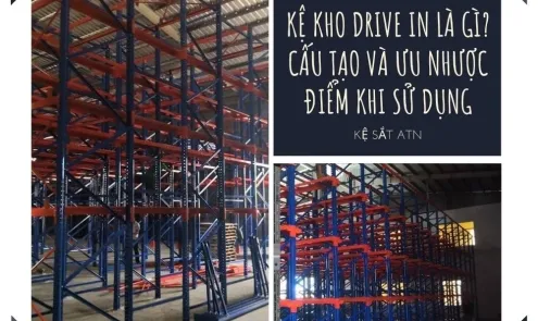 Sản phẩm ke drive in la gi 5 4555 — Công Ty TNHH Sản Xuất Và Thương Mại Kệ Sắt ATN — MST 0316591373