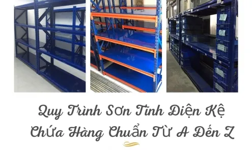 Sản phẩm quy trinh son tinh dien ke chua hang thumnail 2328 — Công Ty TNHH Sản Xuất Và Thương Mại Kệ Sắt ATN — MST 0316591373