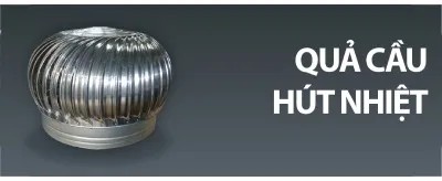 Sản phẩm qua cau hut nhiet — Inox Duy Hải - Công Ty TNHH Sản Xuất Thương Mại Xuất Nhập Khẩu Duy Hải — MST 0316684613