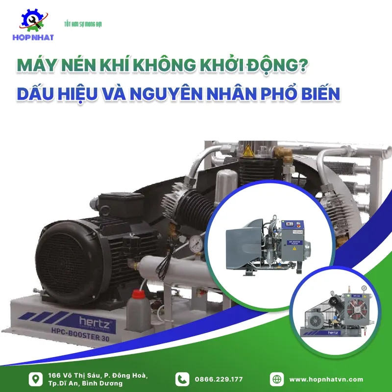 Sản phẩm may nen khi khong khoi dong dau hieu va nguyen nhan pho bien_910420af_e8f7_4ebd_80a5_38ea80b7008a — Máy Nén Khí Hợp Nhất - Công Ty TNHH Kỹ Thuật Hợp Nhất HCM — MST 0316687420