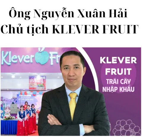 Sản phẩm Ong Nguyen Xuan Hai chu tich KLEVER FRUIT — Công Ty Luật TNHH MTV Kiến Việt — MST 0316748955