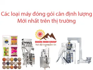 Sản phẩm cac loai may dong goi moi nhat tren thi truong 300x225 — Công Ty Cổ Phần Công Nghệ Quang Minh Group — MST 0316770213