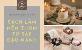 Sản phẩm cach lam nen thom tu sap dau nanh 270x165 — Công Ty TNHH Nội Thất Ahozo Việt Nam — MST 0316984871