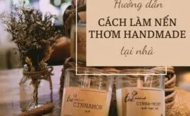 Sản phẩm huong dan cach lam nen thom handmade 270x165 — Công Ty TNHH Nội Thất Ahozo Việt Nam — MST 0316984871