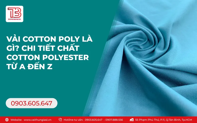 Sản phẩm vai cotton poly la gi chi tiet chat cotton polyester tu a den z 1452 — Vải Thun Thái Bảo - Công Ty TNHH Dệt Thái Bảo — MST 0317198006