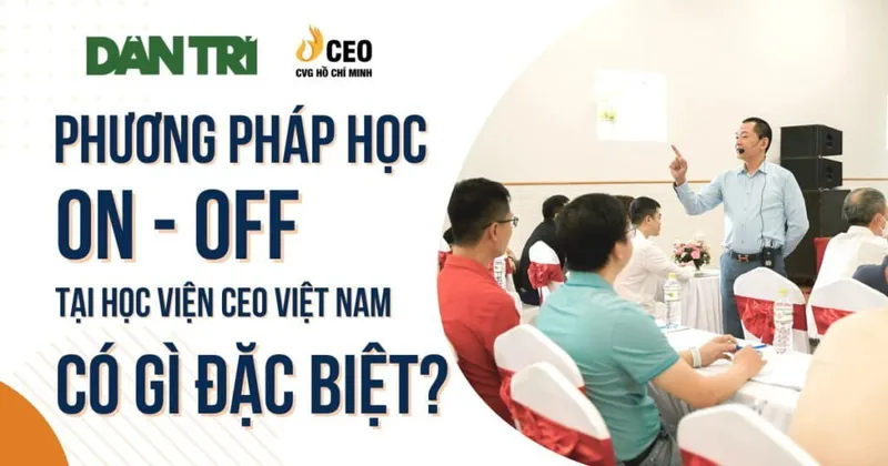 Sản phẩm phuong phap hoc on off co gi dac biet hoc vien ceo mien nam 1024x538 — Công Ty Cổ Phần Thương Mại Dịch Vụ CVG Hồ Chí Minh — MST 0317208800