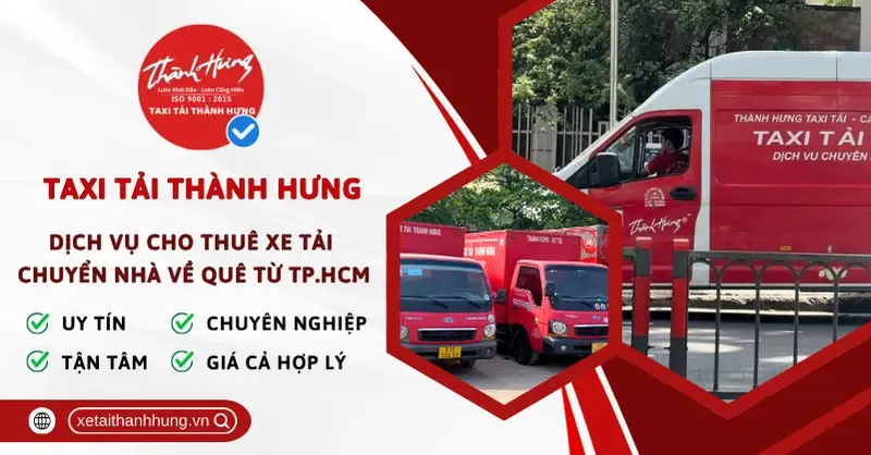 Sản phẩm cho thue xe tai chuyen nha ve que — Công Ty TNHH Đầu Tư Thương Mại Dịch Vụ Thành Hưng Việt Nam — MST 0317333079