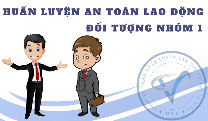 Sản phẩm huan luyen an toan lao dong nhom 1 — Công Ty TNHH Huấn Luyện Đào Tạo Kỹ Thuật Việt — MST 0317399658