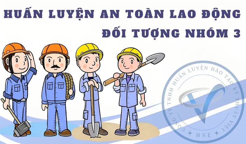Sản phẩm huan luyen an toan lao dong nhom 3 — Công Ty TNHH Huấn Luyện Đào Tạo Kỹ Thuật Việt — MST 0317399658