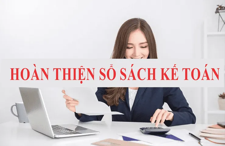 Sản phẩm hoan thien so sach ke toan 1 — Công Ty TNHH Dịch Vụ Tư Vấn Mai Thanh — MST 0317544217